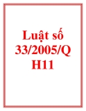 Luật số 33/2005/QH11 do Qh ban hành