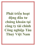 Phát triển hoạt động đầu tư chứng khoán tại công ty tài chính Công nghiệp Tàu Thuỷ Việt Nam