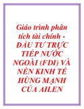 Giáo trình phân tích tài chính -  ĐẦU TƯ TRỰC TIẾP NƯỚC NGOÀI (FDI) VÀ NỀN KINH TẾ HÙNG MẠNH CỦA AILEN