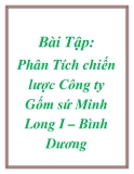 Bài Tập: Phân Tích chiến lược Công ty Gốm sứ Minh Long I – Bình Dương