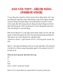 ANH VĂN THPT - CÂU BỊ ĐỘNG (PASSIVE VOICE) Trong tiếng Anh, người ta rất hay dùng