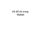 Vẽ đồ thị trong matlab