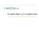 CHƯƠNG 6: TUABIN HƠI VÀ TUABIN KHÍ