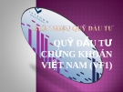 GIỚI THIỆU QUỸ ĐẦU TƯ CHỨNG KHOÁN VIỆT NAM (VFF1)