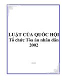 LUẬT CỦA QUỐC HỘI Tổ chức Tòa án nhân dân 2002