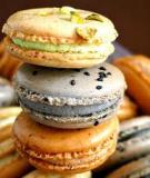 Macaron - Chiếc “hamburger” màu sắc của người Pháp