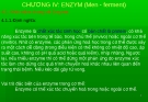 CHƯƠNG IV: ENZYM (Men - ferment)