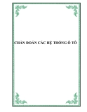 CHẨN ĐOÁN CÁC HỆ THỐNG Ô TÔ