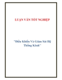 Luận văn: "Điều Khiển Và Giám Sát Hệ Thống Kênh"