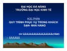 Bài giảng Quy trình phục vụ trong khách sạn, nhà hàng - Chương 1: Khái quát quy trình phục vụ trong khách sạn - nhà hàng