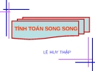 TÍNH TOÁN SONG SONG