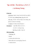 Giáo án Tiếng Việt lớp 3 : Tên bài dạy : Tập viết Bài : Ôn chữ hoa A, M, N, V – An Dương Vương. 