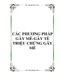 CÁC PHƯƠNG PHÁP GÂY MÊ-GÂY TÊ ,TRIỆU CHỨNG GÂY MÊ