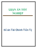 Đề án môn Tài Chính Tiền Tệ