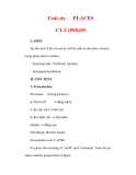 Giáo án Anh văn lớp 6 : Tên bài dạy : Unit six.  PLACES  C1-2 (P68,69)