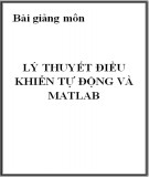 Bài giảng môn Lý thuyết điều khiển tự động và Matlab