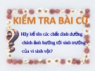 Sinh học 10 - Bài 41 ảnh hưởng của các yếu tố vật lý đến sinh trưởng của vi sinh vật