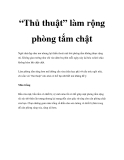 “Thủ thuật” làm rộng phòng tắm chật  