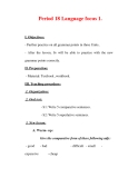 Giáo án Anh văn lớp 7 : Tên bài dạy : Period 18 Language focus 1.  I. Objectives: - Further practice on all grammar points in three