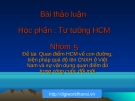 Đề tài: Quan điểm HCM về con đường, biện pháp quá độ lên CNXH ở Việt Nam và sự vận dụng quan điểm đó trong công cuộc đổi mới