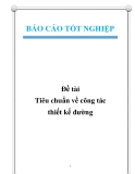 Đề tài: Tiêu chuẩn về công tác thiết kế đường