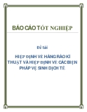 Đề tài: HIỆP ĐỊNH VỀ HÀNG RÀO KĨ THUẬT VÀ HIỆP ĐỊNH VỀ CÁC BIỆN PHÁP VỆ SINH DỊCH TỄ