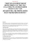 BẢNG TÓM TẮT  “MỘT SỐ GIẢI PHÁP NHẰM HOÀN THIỆN CÁC THỦ TỤC CỦA CÔNG TY CỔ PHẦN KIỂM TOÁN VÀ TƯ VẤN ĐỂ KIỂM TRA HỆ THỐNG KIỂM SOÁT NỘI BỘ KHÁCH HÀNG”