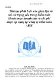 ĐỀ CƯƠNG CHI TIẾT Tên đề tài:  Thủ tục phát hiện các gian lận và sai sót trọng yếu trong kiểm toán khoản mục doanh thu và chi phí dược áp dụng tại công ty kiểm toán AISC 