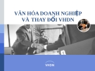 VĂN HÓA DOANH NGHIỆP VÀ THAY ĐỔI VHDN