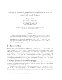 Báo cáo toán học: "Applying balanced generalized weighing matrices to construct block designs"