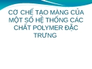CƠ CHẾ TẠO MÀNG CỦA MỘT SỐ HỆ THỐNG CÁC CHẤT POLYMER ĐẶC TRƯNG