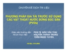 Bài giảng PHƯƠNG PHÁP GIA TẢI TRƯỚC SỬ DỤNG CÁC VẬT THOÁT NƯỚC ĐỨNG ĐÚC SẴN  part 1