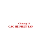  CÁC HỆ PHÂN TÁN CAO 