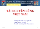 TÀI NGUYÊN RỪNG VIỆT NAM