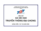 Xã hội học Truyền thông đại chúng (GV. CN Tạ Xuân Hoài)