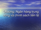 Chương: Ngân hàng trung ương và chính sách tiền tệ