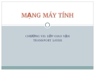 MẠNG MÁY TÍNH CHƯƠNG VII: LỚP GIAO VẬN TRANSPORT LAYER