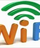 NHỮNG BƯỚC CƠ BẢN ĐỂ BẢO MẬT MẠNG WIFI