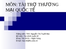 Chương 1: Tổng quan về tài trợ thương mại quốc tế