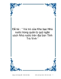 Đề tài : “ Vai trò của Kho bạc Nhà nước trong quản lý quỹ ngân sách Nhà nước trên địa bàn Tỉnh Trà Vinh ”