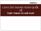 CÁN CÂN THANH TOÁN QUỐC TẾ THỰC TRẠNG VÀ GIẢI PHÁP