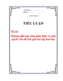 Tiểu luận: Hướng dẫn học sinh phát hiện và giải quyết vấn đề khi giải bài tập hoá học