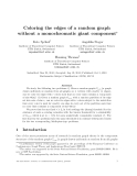 Báo cáo toán học: "Coloring the edges of a random graph without a monochromatic giant component"