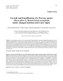 Báo cáo khoa học: "Growth and fructification of a Norway spruce (Picea abies L. Karst) forest ecosystem under changed nutrient and water input"