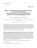 Báo cáo khoa học: "Effects of sylvicultural practices on nutrient status in a Pinus radiata plantation: Nutrient export by tree removal and nutrient dynamics in decomposing logging residues"