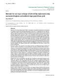 Báo cáo y học: " Rationale for one stage exchange of infected hip replacement using uncemented implants and antibiotic impregnated bone graft"