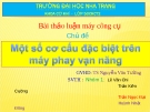 MỘT SỐ CƠ CẤU ĐẶC BIỆT TRÊN MÁY PHAY VẠN NĂNG