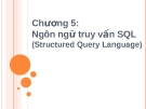 Chapter  5: Ngôn ngữ truy vấn SQL