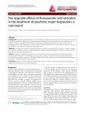 Báo cáo y học: "The opposite effects of fluvoxamine and sertraline in the treatment of psychotic major depression: a case report"