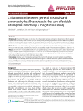 Báo cáo y học: "Collaboration between general hospitals and community health services in the care of suicide attempters in Norway: a longitudinal study"